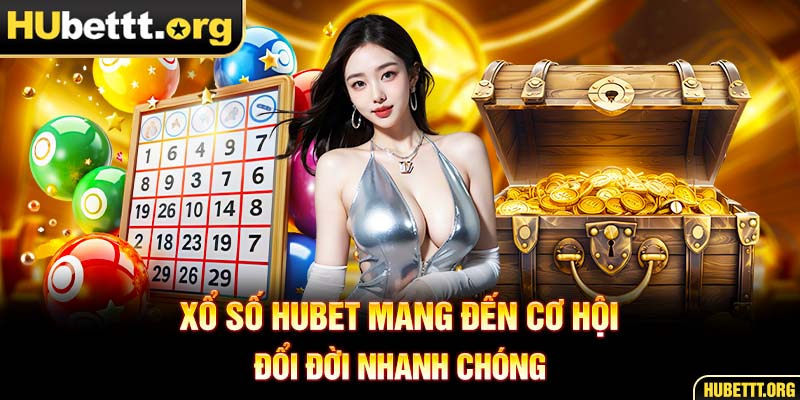 Tổng quan về chuyên mục xổ số HUBET